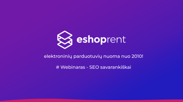 Webinaras: Elektroninės parduotuvės SEO